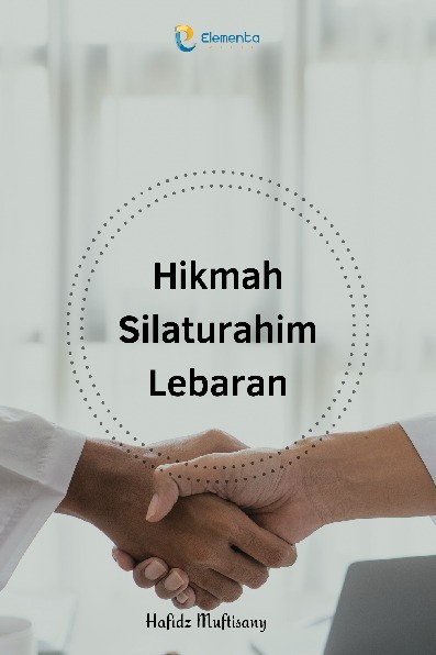Hikmah Silaturahim Lebaran